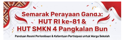 Semarak Peringatan HUT RI ke-81 dan Anniversary SMKN 4 Pangkalan Bun 2026: Memupuk Kebersamaan Lewat Beragam Lomba