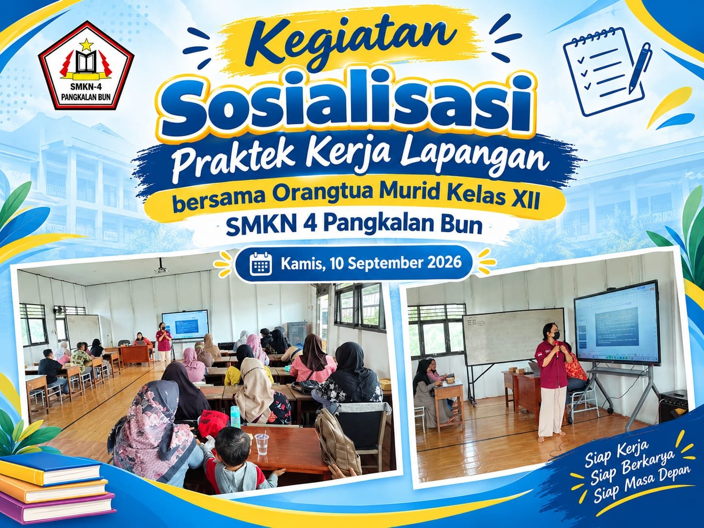 SMKN 4 Pangkalan Bun Mengadakan Sosialisasi Praktek Kerja Lapangan (PKL) Bersama Orang Tua Murid Kelas XII
